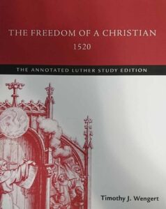 The Freedom of a Christian 1520